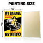 My Garage My Rules - DIY Metal Poster